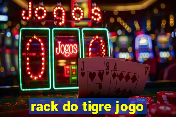 rack do tigre jogo